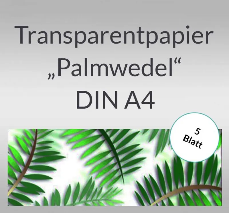 Transparentpapier "Palmwedel" DIN A4 - 5 Blatt