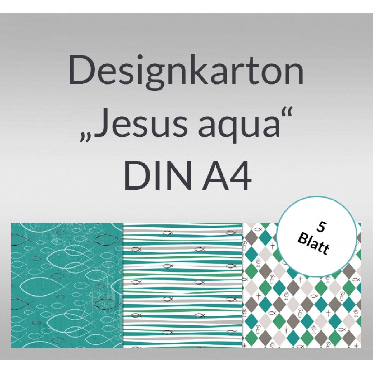 Designkarton "Jesus aqua" DIN A4 - 5 Blatt