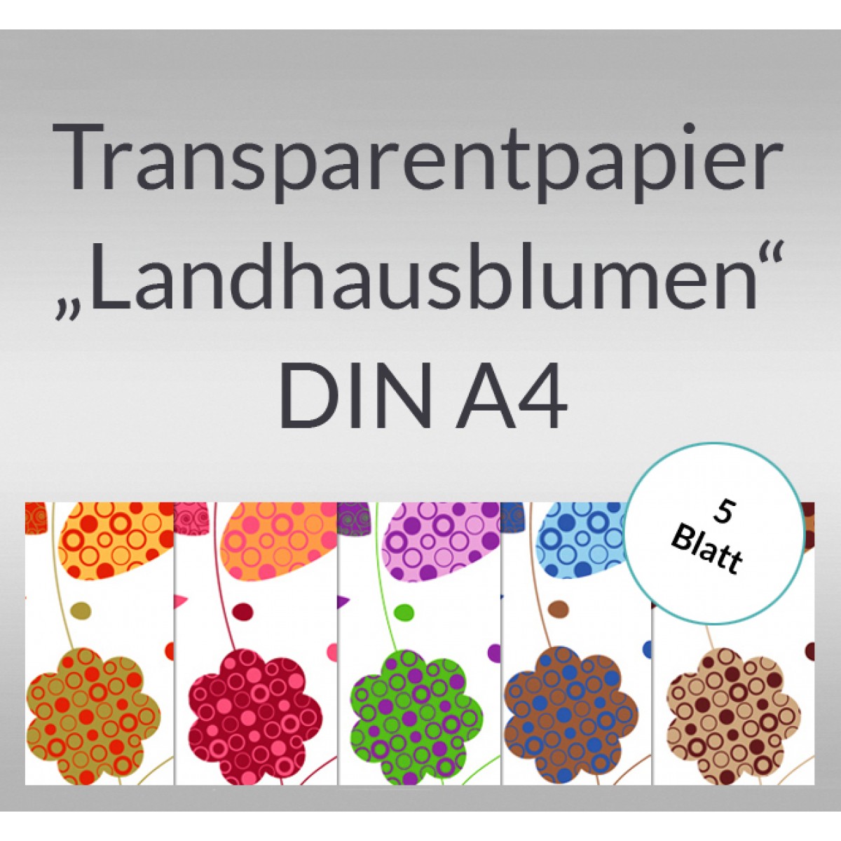 Transparentpapier "Landhausblumen" DIN A4 - 5 Blatt