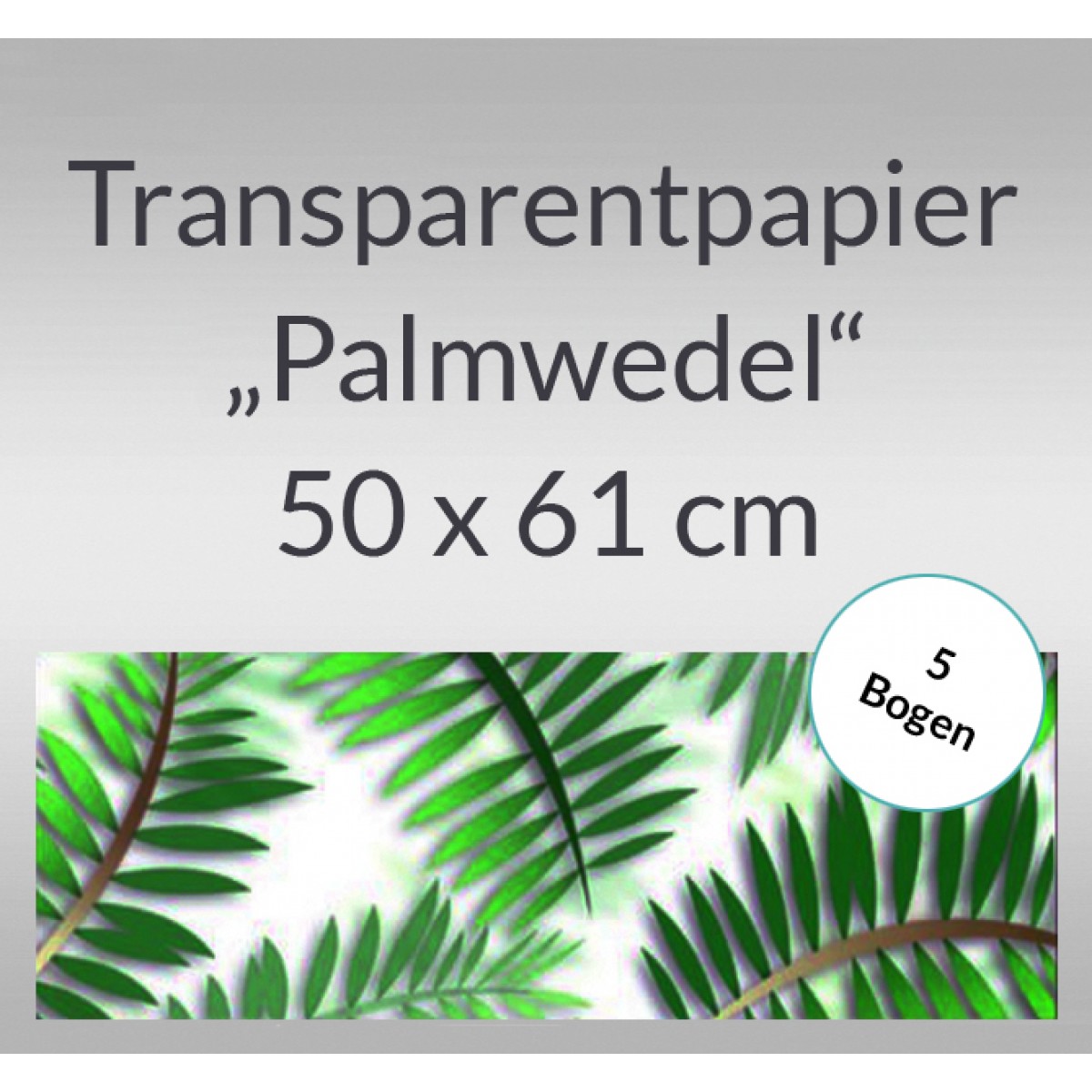 Transparentpapier "Palmwedel" 50 x 61 cm - 5 Bogen