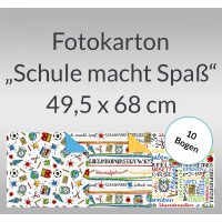 Fotokarton "Schule macht Spass" 49,5 x 68 cm - 10 Bogen