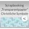 Weiteres Bild zu Scrapbooking Papier "Transparentpapier" Christliche Symbole Fisch - 5 Blatt