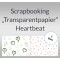 Weiteres Bild zu Scrapbooking Papier "Transparentpapier" Heartbeat - 5 Blatt