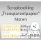 Weiteres Bild zu Scrapbooking Papier "Transparentpapier" Noten - 5 Blatt