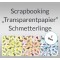 Weiteres Bild zu Scrapbooking Papier "Transparentpapier" Schmetterlinge - 5 Blatt